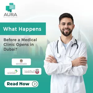what happens before a clinic opens in Dubai